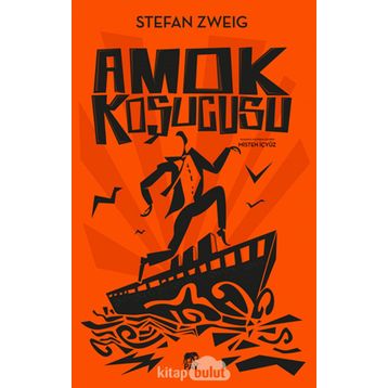 Amok Koşucusu - Stefan Zweig