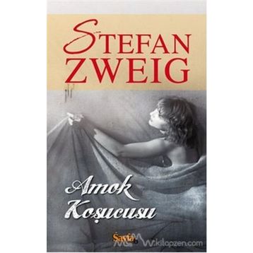 Amok Koşucusu - Stephan Zweig