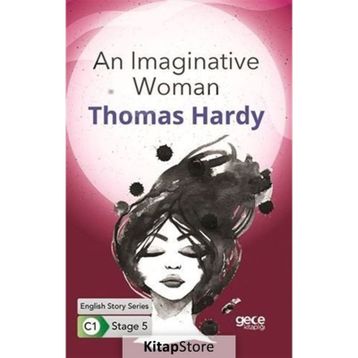 An Imaginative Woman Stage 5 C-1 - Thomas Hardy