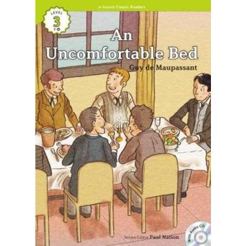 An Uncomfortable Bed +CD eCR Level 3 - guy de maupassanat