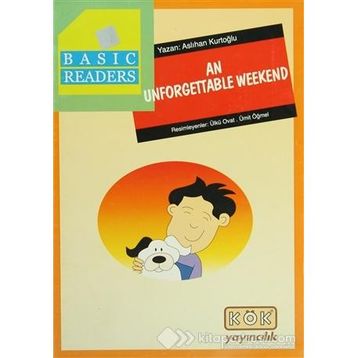 An Unforgettable Weekend - Aslıhan Kurtoğlu