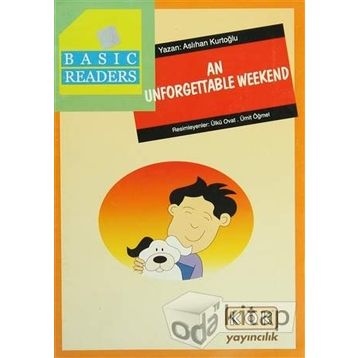 An Unforgettable Weekend - Aslıhan Kurtoğlu
