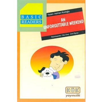 An Unforgettable Weekend - Aslıhan Kurtoğlu