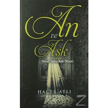 An ve Aşk - Hacer Atlı