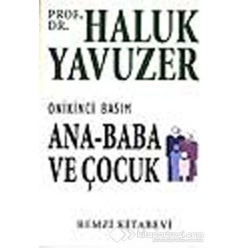 Ana Baba ve Çocuk - Haluk Yavuzer