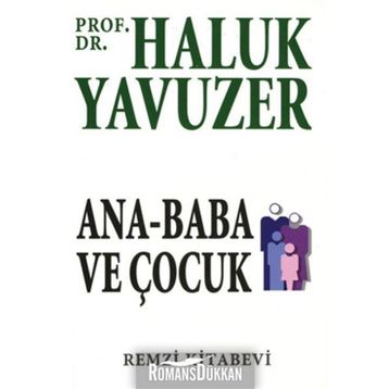 Ana Baba ve Çocuk - Haluk Yavuzer