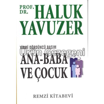 Ana Baba ve Çocuk - Haluk Yavuzer
