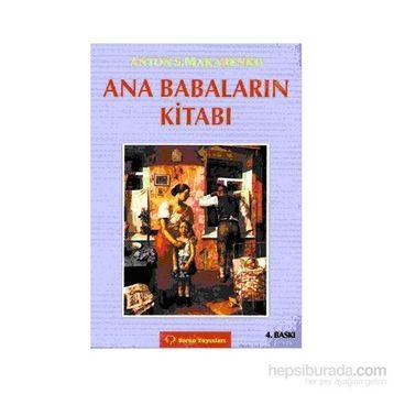 Ana Babaların Kitabı - Anton S. Makarenko