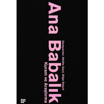 Ana Babalık - Melike Sayıl Bilge Yağmurlu
