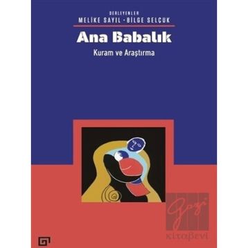 Ana Babalık - Melike Sayıl Bilge Yağmurlu