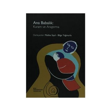 Ana Babalık - Melike Sayıl Bilge Yağmurlu