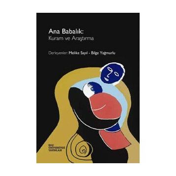 Ana Babalık - Melike Sayıl Bilge Yağmurlu