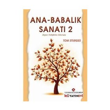 Ana - Babalık Sanatı - 2 - Tom Sturges