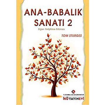 Ana - Babalık Sanatı - 2 - Tom Sturges