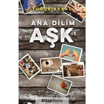 Ana Dilim Aşk 1 - Tuğçe Aksal
