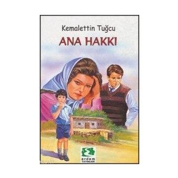 ANA HAKKI - KEMALETTIN TUĞCU