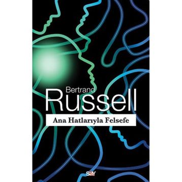 Ana Hatlarıyla Felsefe - Bertrand Russell