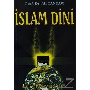Ana Hatlarıyla İslam Dini - Ali Tantavi