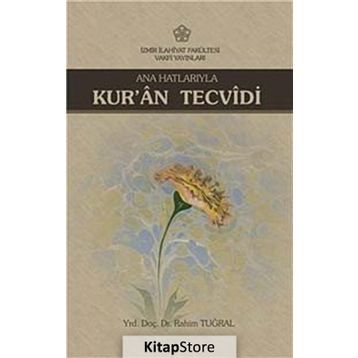 Ana Hatlarıyla Kur’an Tecvidi - Rahim Tuğral