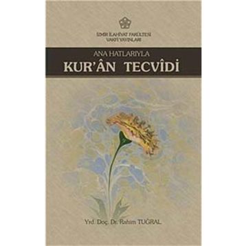 Ana Hatlarıyla Kur’an Tecvidi - Rahim Tuğral