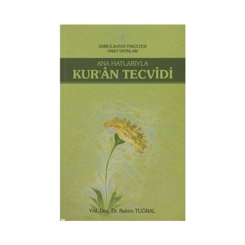 Ana Hatlarıyla Kur’an Tecvidi - Rahim Tuğral