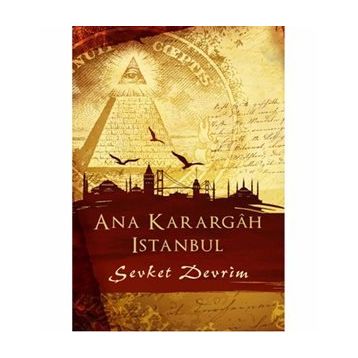 Ana Karargah İstanbul - Şevket Devrim
