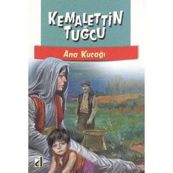 ANA KUCAĞI - KEMALETTIN TUĞCU