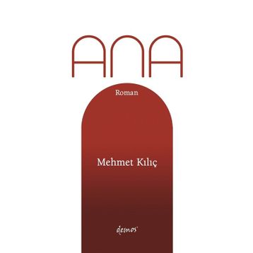 Ana - Mehmet Kılıç