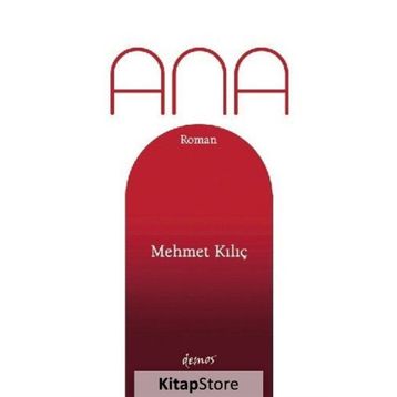 Ana - Mehmet Kılıç