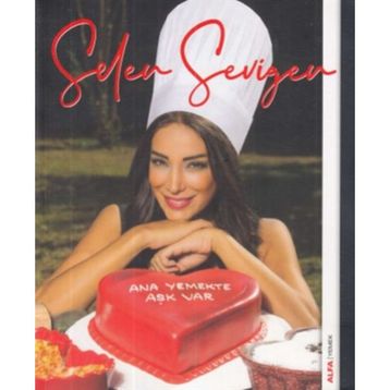 Ana Yemekte Aşk Var - Selen Sevigen