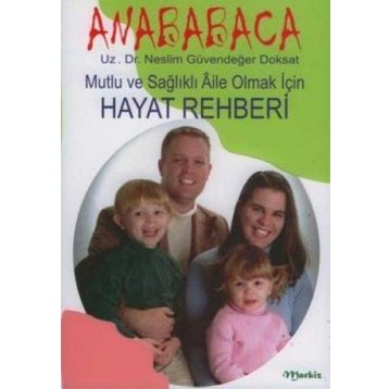 ANABABACA MUTLU VE SAĞLIKLI AILE OLMAK İÇİN HAYAT REHBERI - NESLIM G. DOKSAT