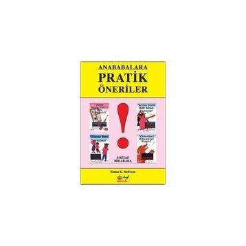 ANABABALARA PRATIK ÖNERİLER - ELAINE K. MCEWAN