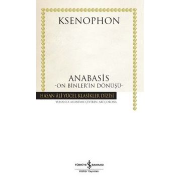 Anabasis - On Binler’in Dönüşü - Ksenophon