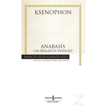 Anabasis - On Binler’in Dönüşü - Ksenophon