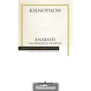 Anabasis - On Binler’in Dönüşü - Ksenophon