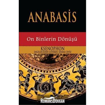 Anabasis - On Binler’in Dönüşü - Ksenophon