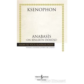 Anabasis - On Binler’in Dönüşü - Ksenophon
