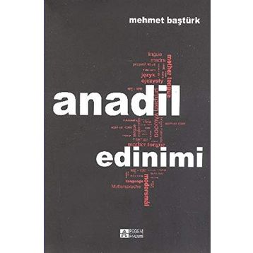 ANADIL EDINIMI - MEHMET BAŞTÜRK