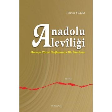 ANADOLU ALEVİLİĞİ - ESAT KORKMAZ