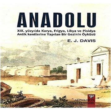Anadolu - Anatolica - E. J. Davis