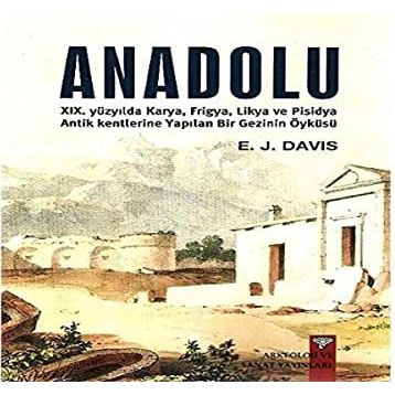 Anadolu - Anatolica - E. J. Davis