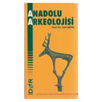 ANADOLU ARKEOLOJISI - VELI SEVIN