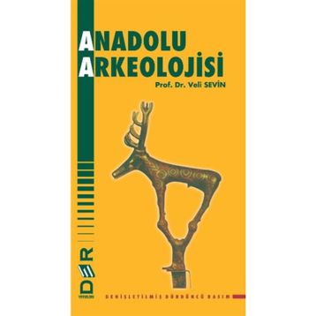 ANADOLU ARKEOLOJISI - VELI SEVIN