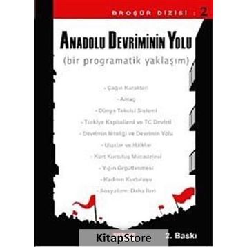 ANADOLU DEVRIMININ YOLU (BIR PROGRAMATIK YAKLAŞIM) - GENEL