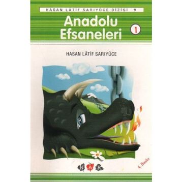 Anadolu Efsaneleri 1 - Hasan Latif Sarıyüce