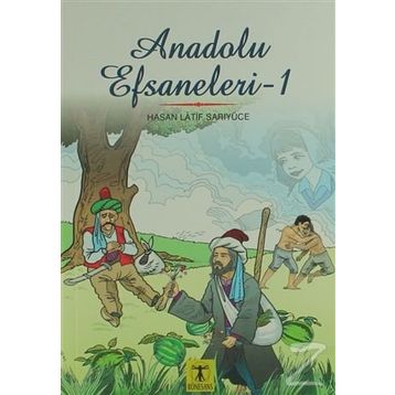 Anadolu Efsaneleri 1 - Hasan Latif Sarıyüce