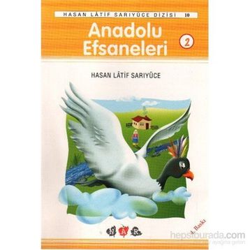 ANADOLU EFSANELERI 2 - HASAN LATIF SASRIYÜCE