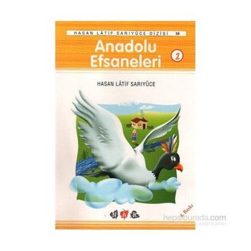ANADOLU EFSANELERI 2 - HASAN LATIF SASRIYÜCE