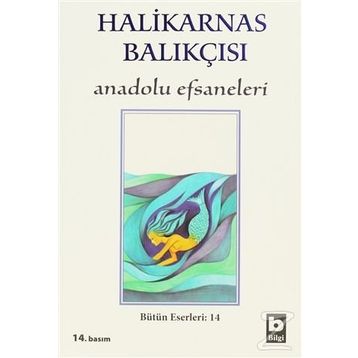 ANADOLU EFSANELERI - HALIKARNAS BALIKÇISI