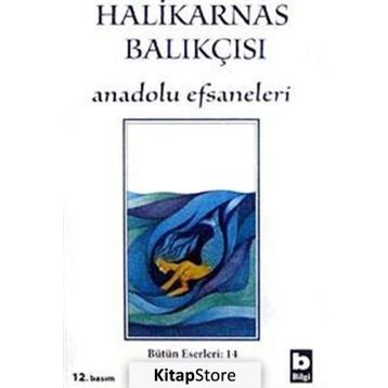 ANADOLU EFSANELERI - HALIKARNAS BALIKÇISI